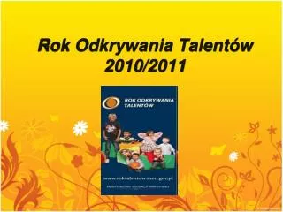 rok odkrywania talent w 2010 2011