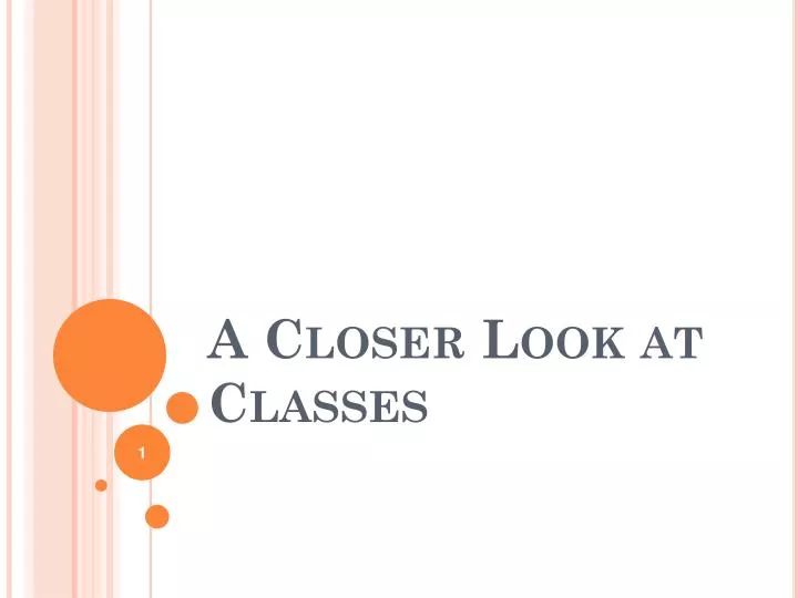 a closer look at classes