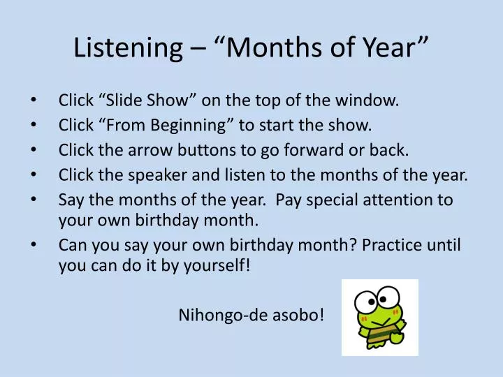 listening months of year