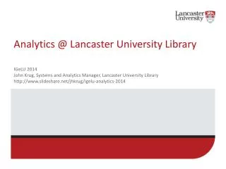 Analytics @ Lancaster University Library