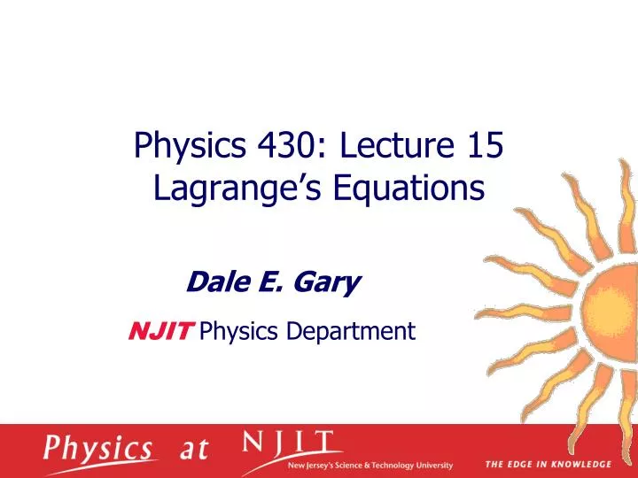 physics 430 lecture 15 lagrange s equations