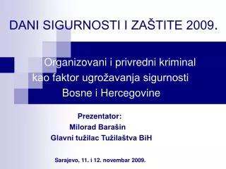 dani sigurnosti i za tite 2009