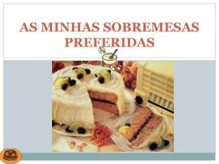 as minhas sobremesas preferidas