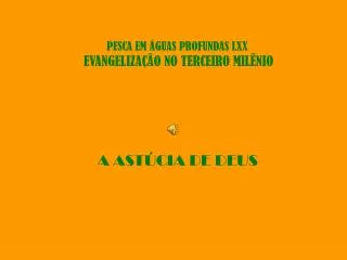 pesca em guas profundas lxx evangeliza o no terceiro mil nio