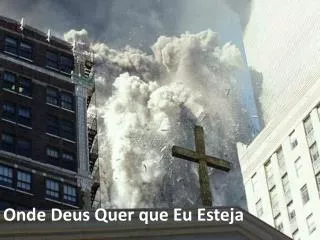 onde deus quer que eu esteja