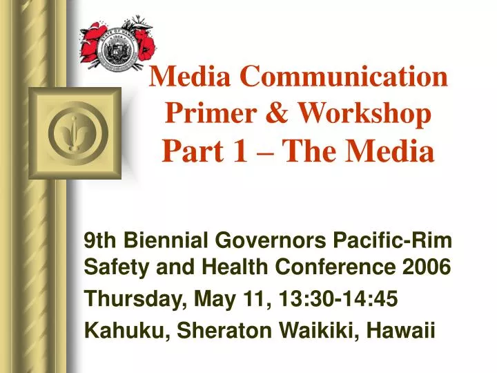 media communication primer workshop part 1 the media