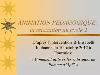 animation pedagogique la relaxation au cycle 2