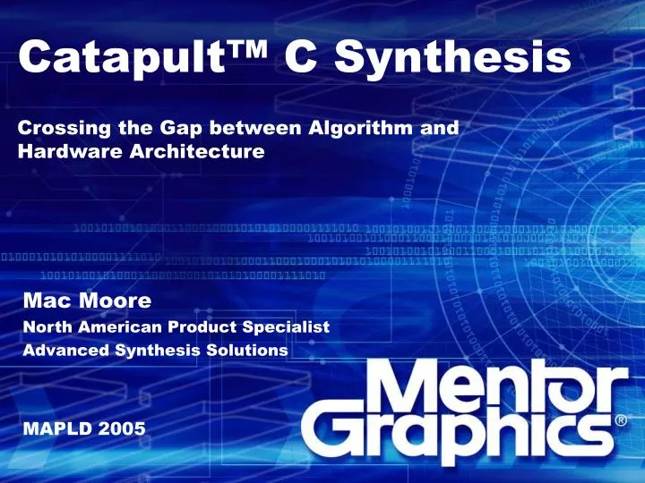 catapult c synthesis crossing the gap between algorithm and hardware architecture
