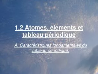 1 2 atomes l ments et tableau p riodique