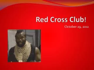 Red Cross Club !