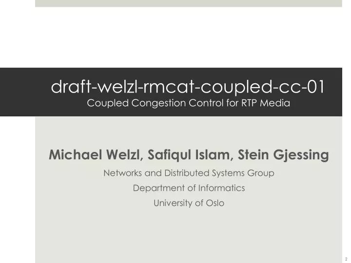 draft welzl rmcat coupled cc 01 coupled congestion control for rtp media