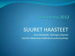 tieteen tila 2012 8 10 2012
