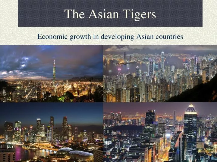 the asian tigers