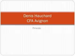 denis hauchard cfa avignon