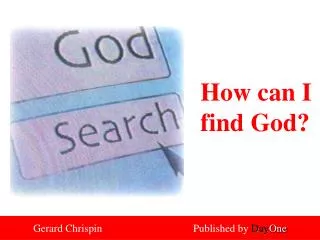 How can I find God?