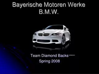 Bayerische Motoren Werke B.M.W.