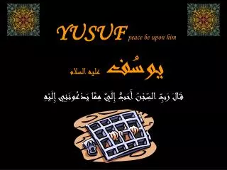 YUSUF peace be upon him