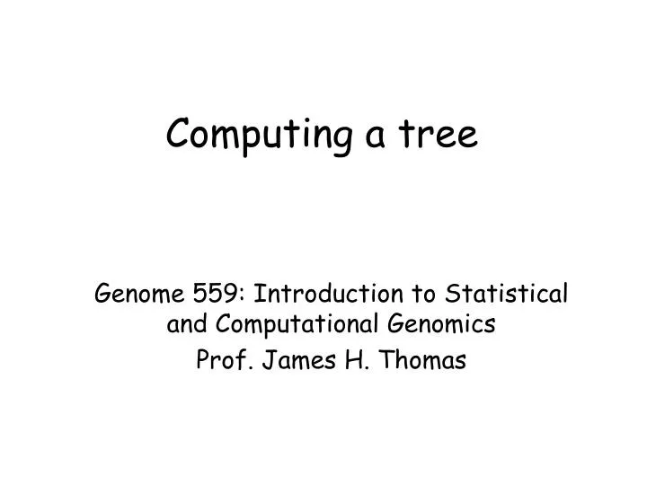 computing a tree