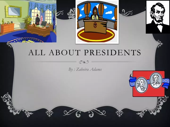 all about presidents