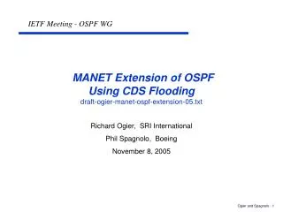 MANET Extension of OSPF Using CDS Flooding draft-ogier-manet-ospf-extension-05.txt