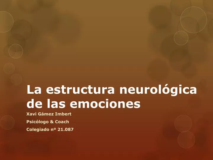 la estructura neurol gica de las emociones