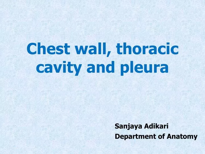 chest wall thoracic cavity and pleura