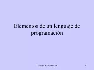 elementos de un lenguaje de programaci n
