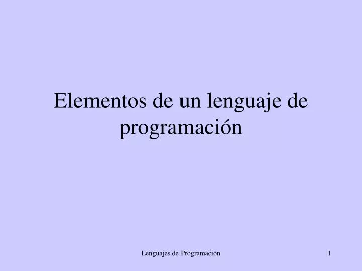 elementos de un lenguaje de programaci n