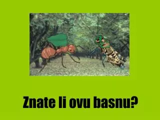 znate li ovu basnu
