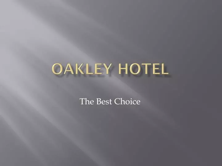 oakley hotel