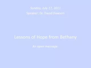 Lessons of Hope from Bethany An open message .