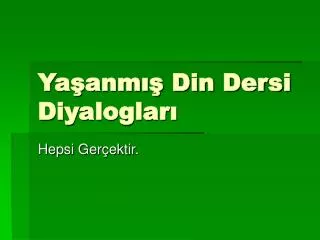 ya anm din dersi diyaloglar