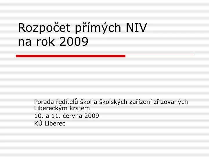 rozpo et p m ch niv na rok 2009