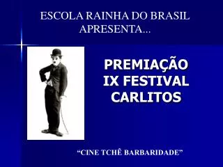 premia o ix festival carlitos