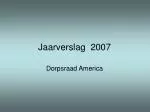 Jaarverslag 2007 - slide 1