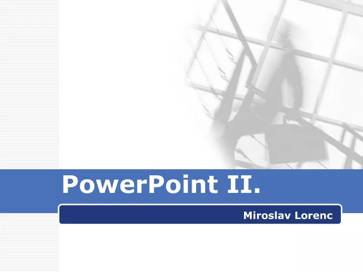 powerpoint ii