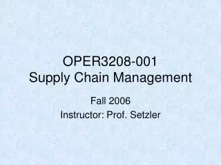 OPER3208-001 Supply Chain Management