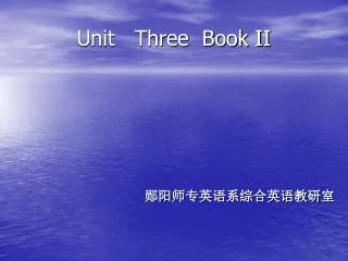 Unit Three Book II