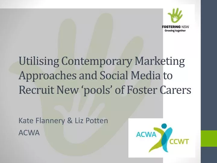 utilising contemporary marketing approaches and social media to recruit new pools of foster carers