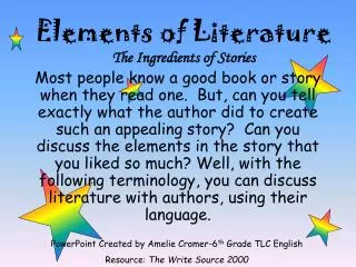 Elements of Literature The Ingredients of Stories