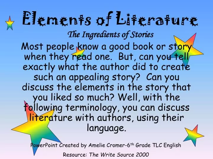 elements of literature the ingredients of stories