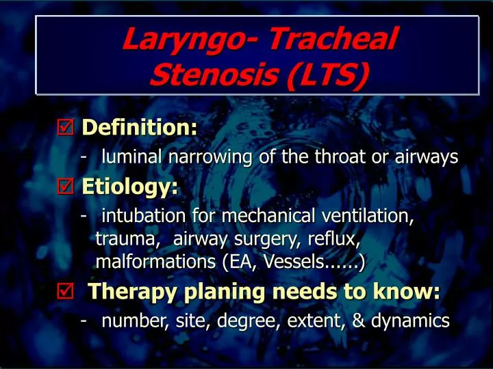 laryngo tracheal stenosis lts
