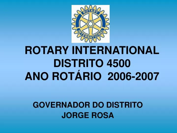 rotary international distrito 4500 ano rot rio 2006 2007