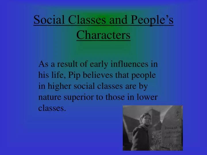 social classes and people s characters