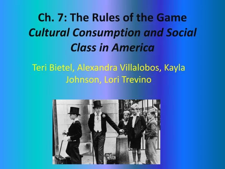 ch 7 the rules of the game cultural consumption and social class in america