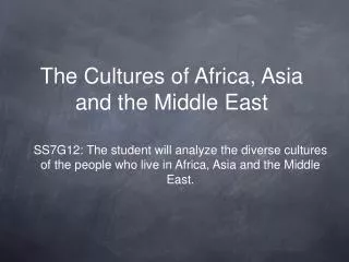 The Cultures of Africa, Asia and the Middle East