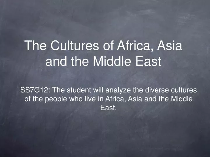 the cultures of africa asia and the middle east