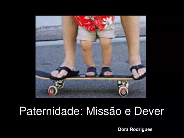 paternidade miss o e dever