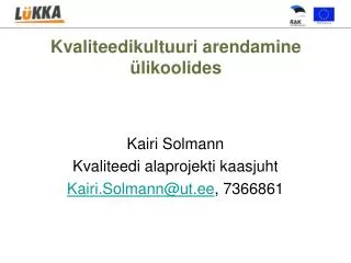 kvaliteedikultuuri arendamine likoolides