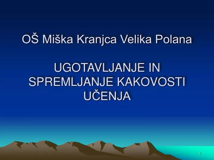 o mi ka kranjca velika polana ugotavljanje in spremljanje kakovosti u enja